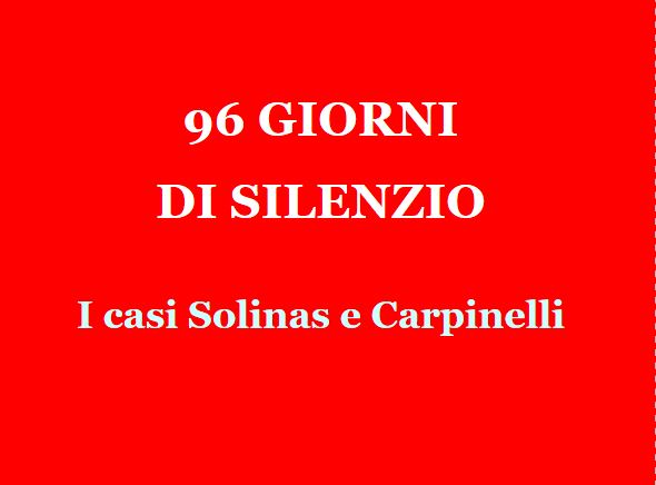 96 giorni di silenzio. I casi Solinas e Carpinelli